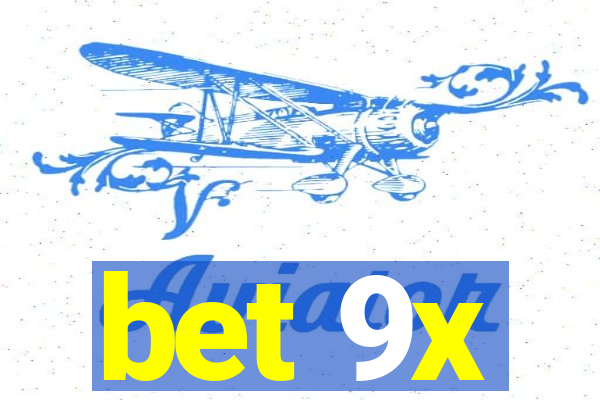 bet 9x